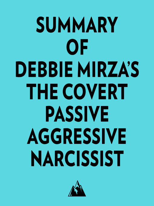 Cover image for Summary of Debbie Mirza's the Covert Passive Aggressive Narcissist